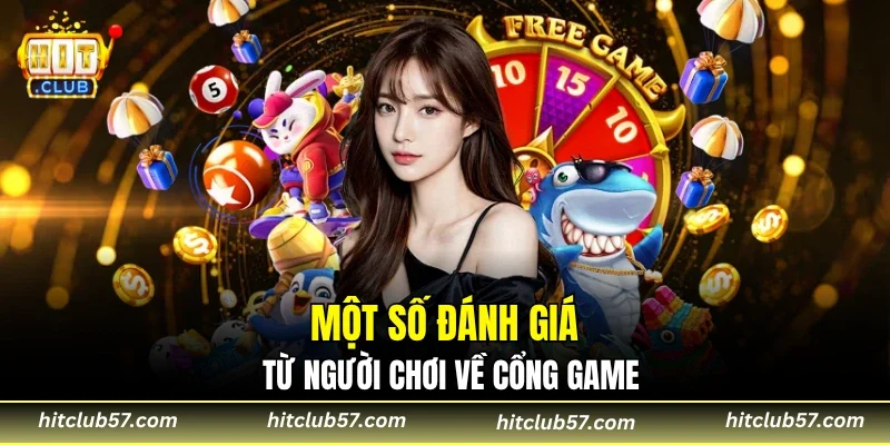 Một số đánh giá từ người chơi về cổng game