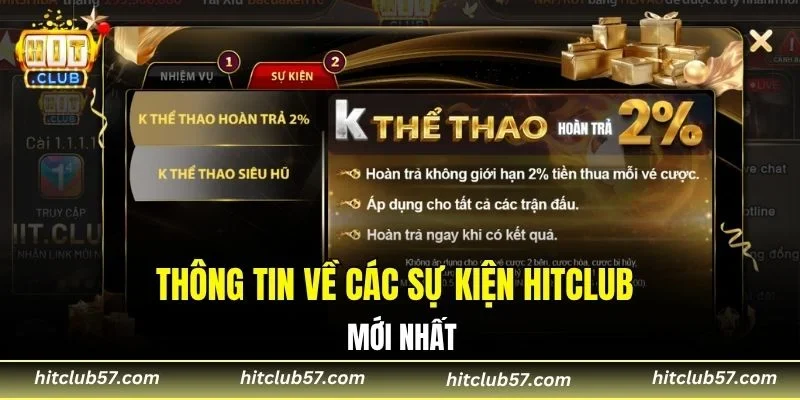 Thông tin về các sự kiện Hitclub mới nhất